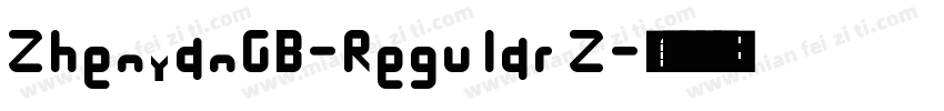 ZhenyanGB-Regular Z字体转换